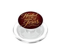 Healed in The Name of Jesus - Christian Faith Proclamation PopSockets PopGrip para MagSafe