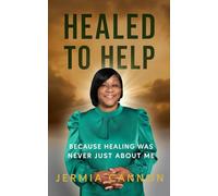 Healed to Help: Because Healing Was Never Just About Me