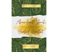 Healed Wallet, Whole SOUL: 90 Days to Release Scarcity & Rewrite Your Story