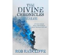 Healer: Book 3 in The Divine Chronicles