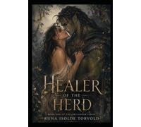 Healer of the Herd: A Forced Proximity Monster Romance (Orclander Series)