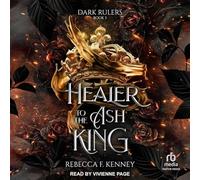 Healer to the Ash King: 5 (Dark Rulers)