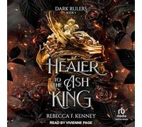 Healer to the Ash King: 5 (Dark Rulers)