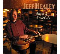 Healey, Jeff - Among Friends