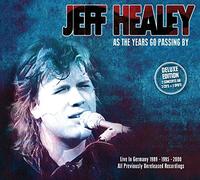 Healey, Jeff - As The Years Go Passing By - Live In Germany 89-95-00 [DVD]