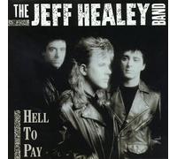 Healey, Jeff Band - Hell to Pay [Casete]