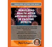 Healing After the Shot: Rebuilding Health After Adverse COVID-19 Vaccine Effects