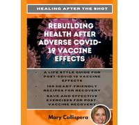 Healing After the Shot: Rebuilding Health After Adverse COVID-19 Vaccine Effects (cooking and drink with Mary Callispera)