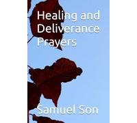 Healing and Deliverance Prayers
