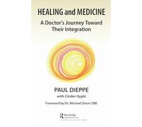 Healing and Medicine: A Doctor’s Journey Toward Their Integration