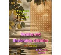 Healing and Restoration Activities: 50 Easy Word Search for Recovery and Peace (Large Print)