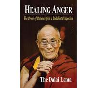 Healing Anger: The Power of Patience from a Buddhist Perspective