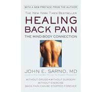 Healing Back Pain: The Mind- Body Connection