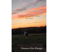 Healing Beside the Horse