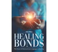 Healing Bonds: The Power of Universal Love Languages in Nursing