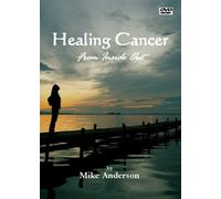 Healing Cancer From Inside Out