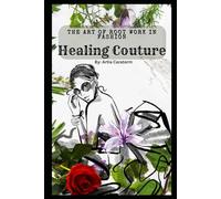 "Healing Couture: The Art of Root Work in Fashion"