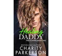 Healing Daddy: 2 (The PlayPen)
