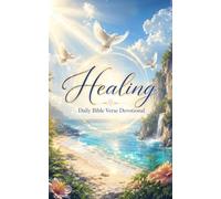 Healing Daily Bible Verse Devotional