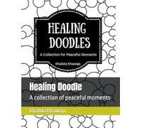 Healing Doodle: A collection of peaceful moments (Healing Doodle Series)