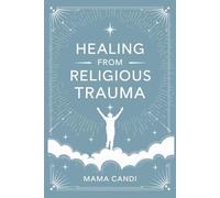 Healing From Religious Trauma