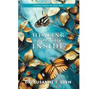 Healing From the Inside: Living Fully as You Age