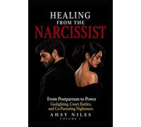 Healing From The Narcissist: From Postpartum To Power