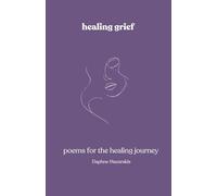 healing grief: poems for the healing journey