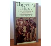 Healing Hand : Man And Wound In The Ancient World (Commonwealth Fund Publications)