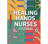 Healing Hands, Reflective Journal fo Nurses, Medical Field Promted Notebook: A 90-Day Self-Care and Reflection Diary with Daily Guided Prompts for ... Mindful Growth for Health Care Professionals