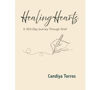 Healing Hearts: A 365-Day Journey Through Grief