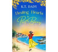 Healing Hearts in Port Berry: An unforgettable and heartfelt slow-burn, small town romance of new beginnings: 5