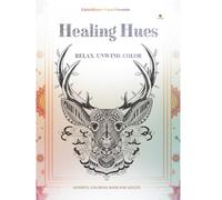 HEALING HUES: COLOR YOUR MIND CALM | 100+ ANIMAL MANDALA DESIGNS
