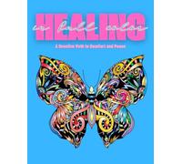 Healing In Full Color: A Creative Path to Comfort and Peace