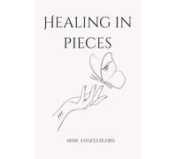 Healing in Pieces