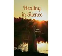 Healing in Silence