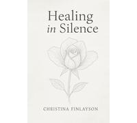 Healing in Silence