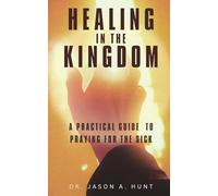 Healing in the Kingdom