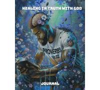 Healing in truth with god