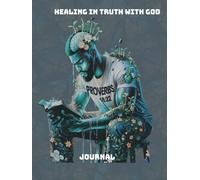 Healing in truth with god