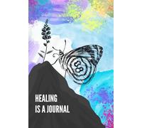 Healing Is a Journey: A Lined Journal for Women - Motivation, Self-Reflection, Healing & Inner Growth