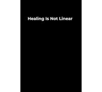 Healing Is Not Linear - Notebook 6x9": A minimalist lined notebook for emotional healing, quiet reflection and self-awareness.