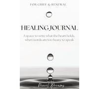 Healing Journal: Gentle Writing Companion for Coping with Loss and Finding Comfort