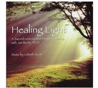 Healing Light-A Sacred Lens Guided Imagery