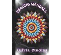 Healing mandala: Stress relief on every page