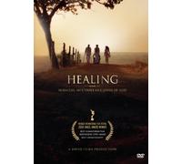 Healing: Miracles, Mysteries and John of God