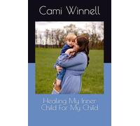 Healing My Inner Child For My Child