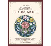 Healing Nights: Art Nouveau Coloring Book , Large Print