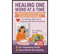 Healing One Word At A Time Divorce Recovery Word Search For Women: Easy To Read Puzzles About Boundaries, Self-Love, Forgiveness, Narcissist, Break ... Single, Self-Care, Relaxation & Recovery Time