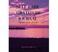 Healing & Positivity Journal: Daily Gratitude for Mental Wellness 114 pages Journal for 2025 Designed for all ages-elementary, middle school, high school, college students, and adults